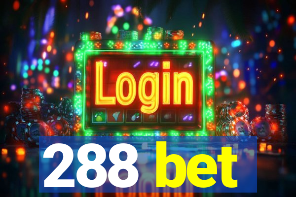 288 bet