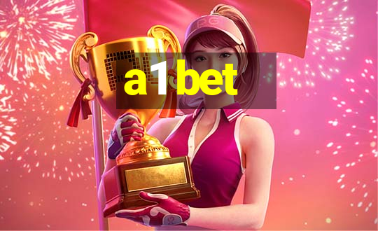 a1 bet