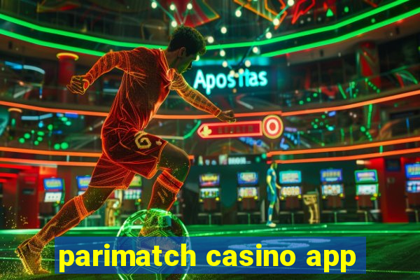 parimatch casino app