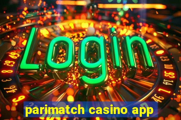 parimatch casino app