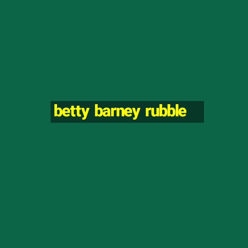 betty barney rubble