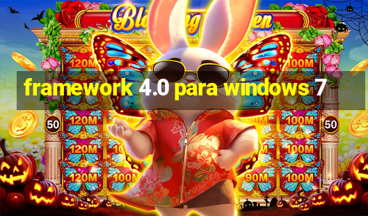 framework 4.0 para windows 7