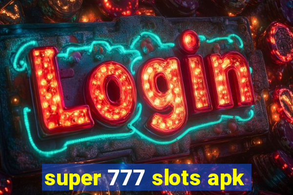 super 777 slots apk