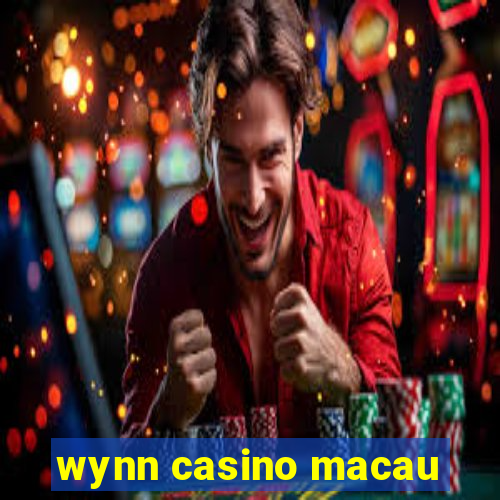 wynn casino macau