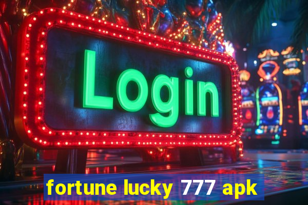 fortune lucky 777 apk