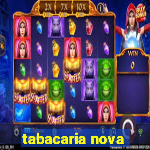 tabacaria nova