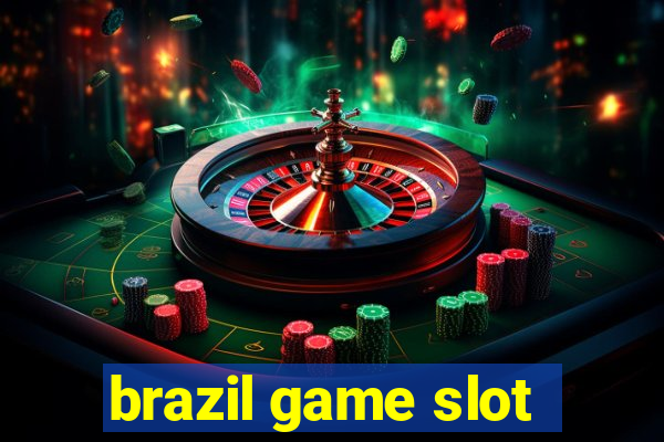 brazil game slot