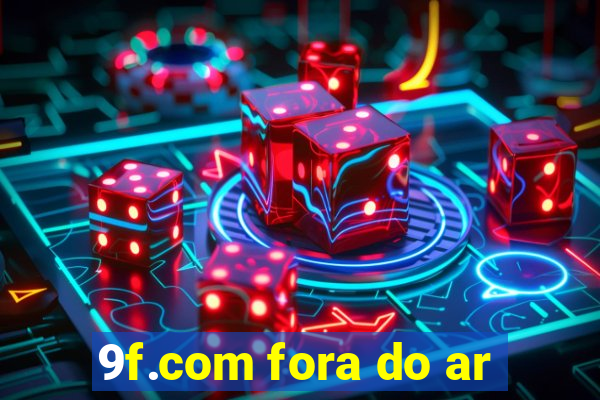 9f.com fora do ar