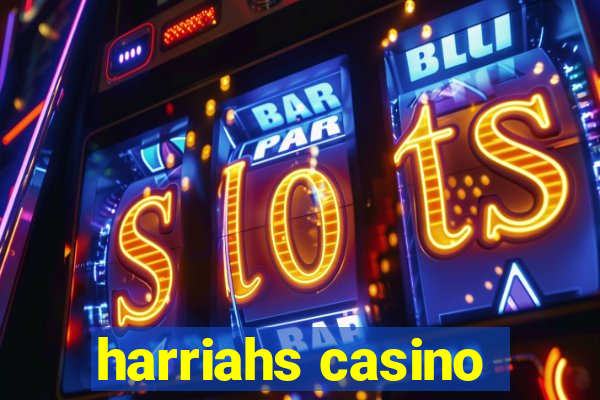 harriahs casino