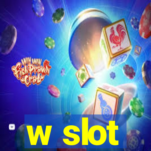 w slot