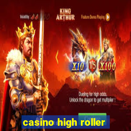 casino high roller