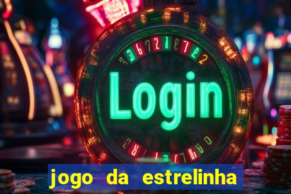 jogo da estrelinha que ganha dinheiro