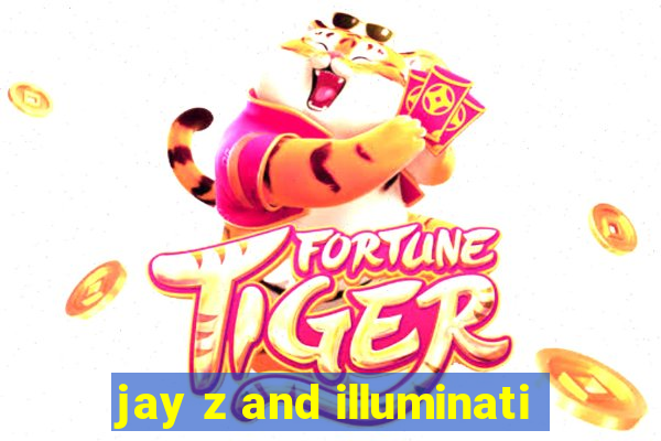 jay z and illuminati