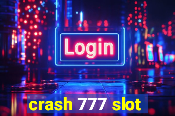 crash 777 slot