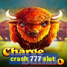 crash 777 slot