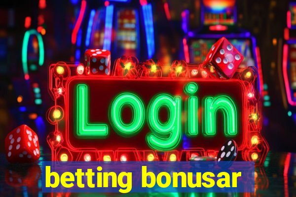 betting bonusar