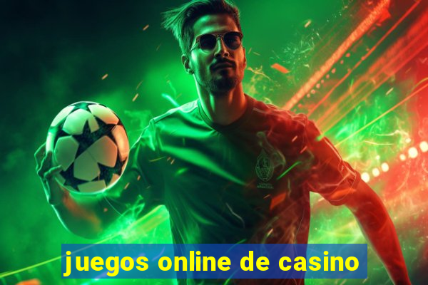 juegos online de casino