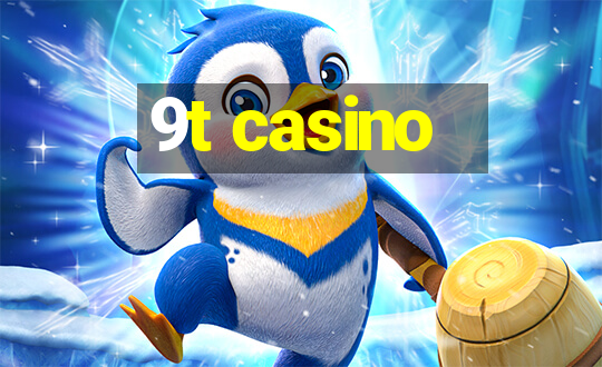 9t casino