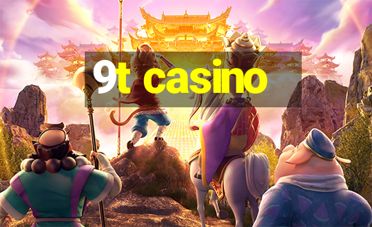 9t casino