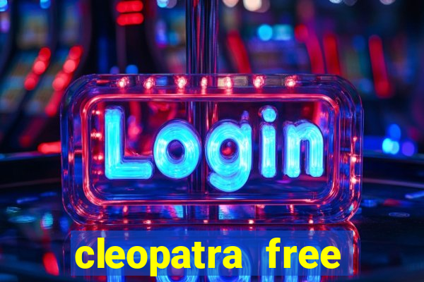 cleopatra free slots machines