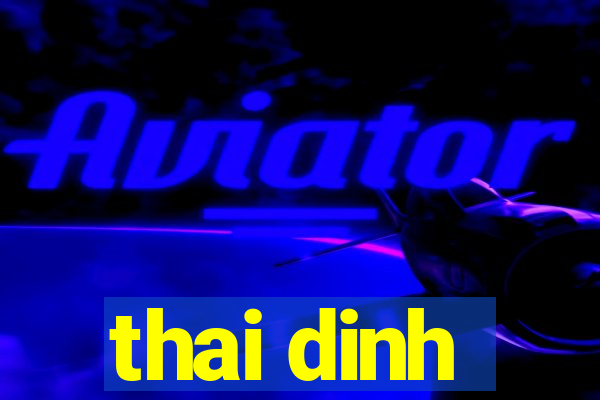 thai dinh