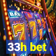 33h bet