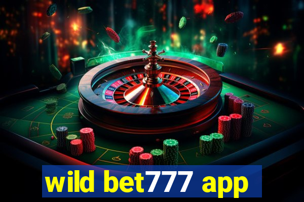 wild bet777 app