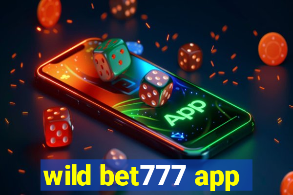 wild bet777 app