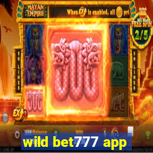 wild bet777 app