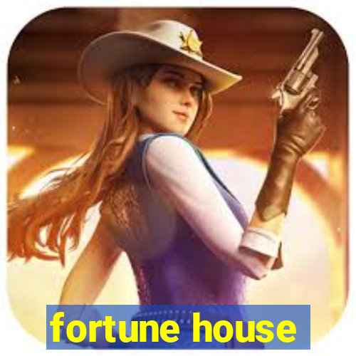 fortune house