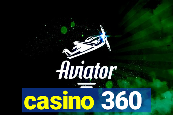 casino 360