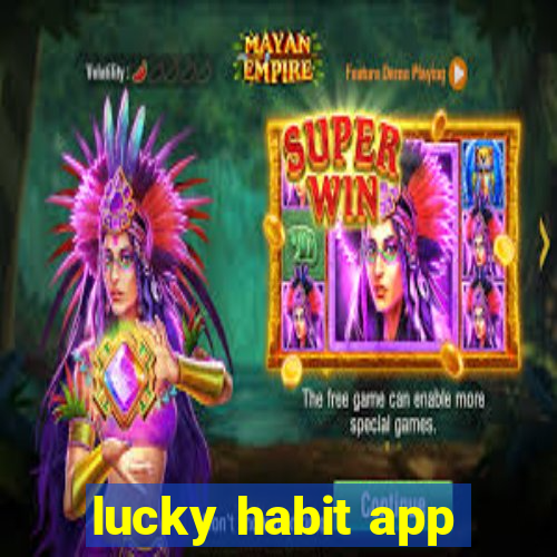 lucky habit app