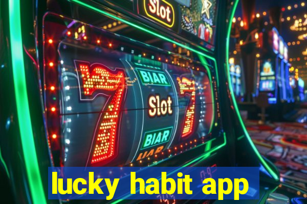 lucky habit app