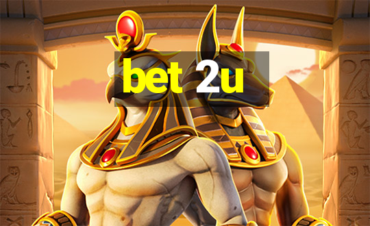 bet 2u