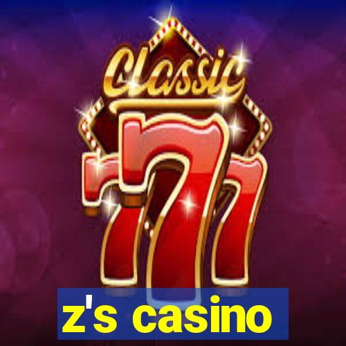 z's casino