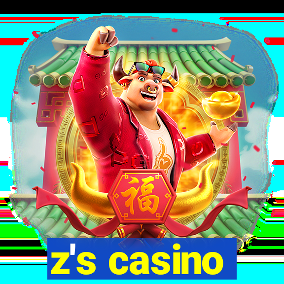 z's casino