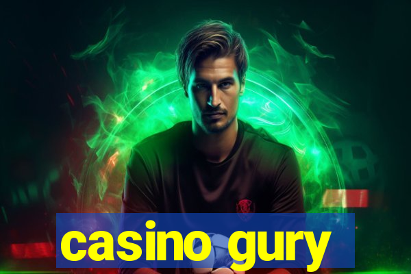 casino gury