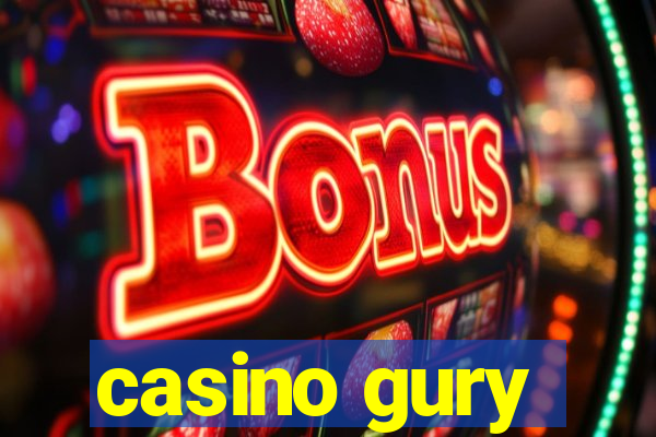 casino gury