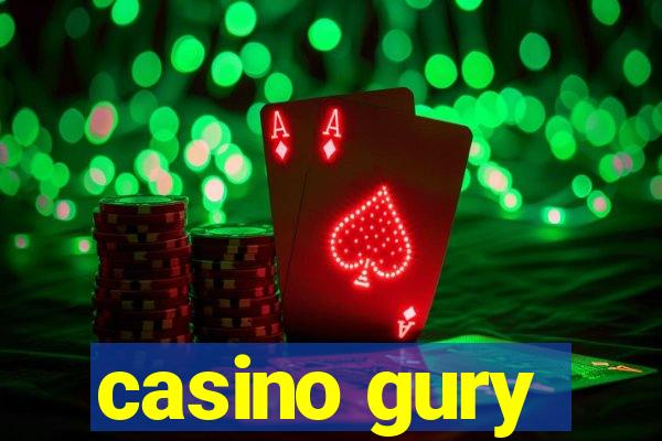 casino gury