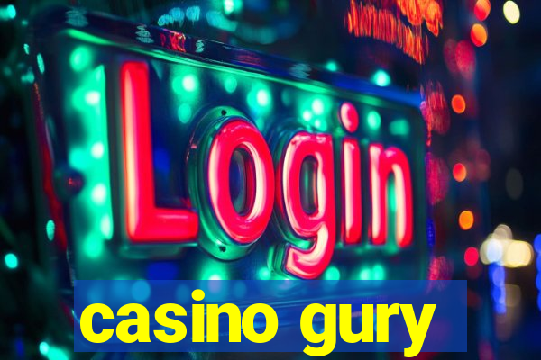 casino gury