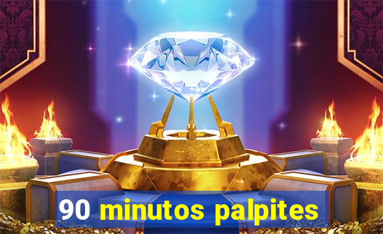 90 minutos palpites