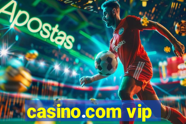 casino.com vip