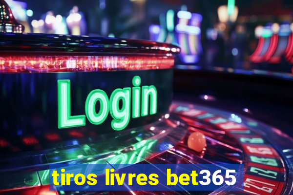 tiros livres bet365