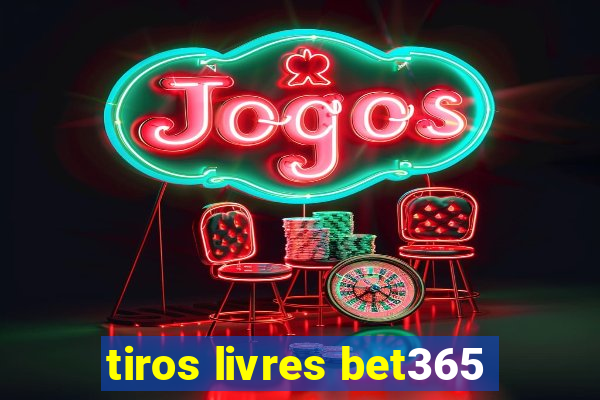 tiros livres bet365