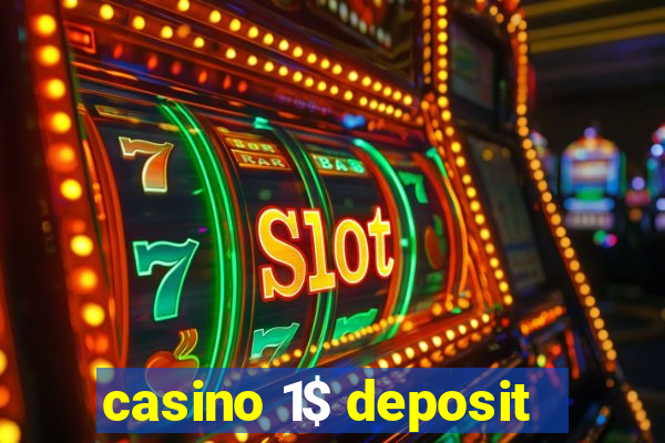 casino 1$ deposit