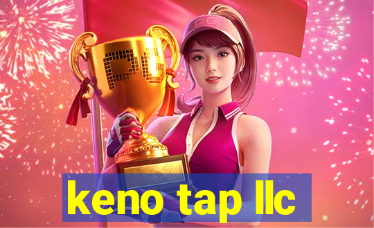 keno tap llc