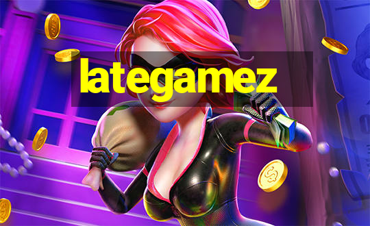 lategamez