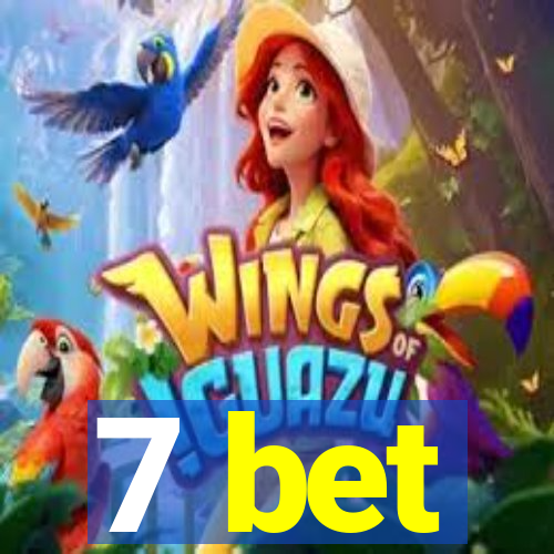 7 bet