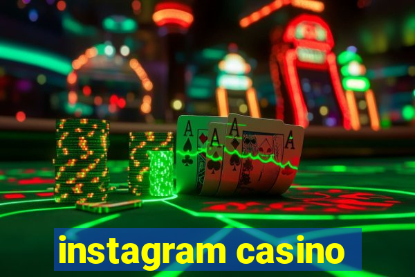 instagram casino