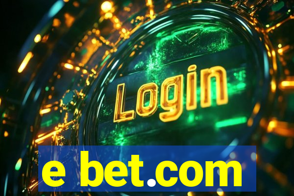 e bet.com